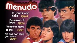 IF YOU'RE  NOT  HERE - MENUDO