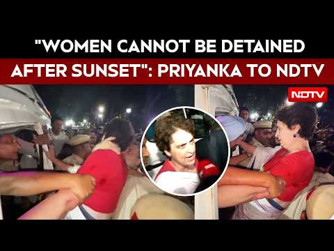 INDIA Bloc Protest | "Women Cannot Be Detained After Sunset": Priyanka Gandhi To NDTV