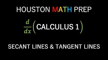 Secant Lines and Tangent Lines (Calculus 1)