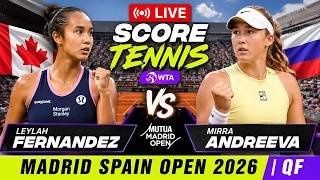 Leylah Fernandez vs Mirra Andreeva 🎾LIVE SCORE TENNIS WTA MADRID SPAIN OPEN 2026 | QF