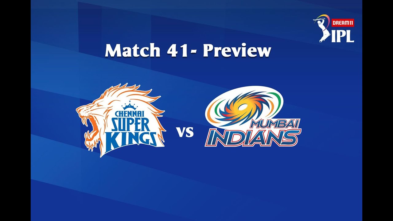 CHENNAI SUPER KINGS VS MUMBAI INDIANS LIVE IPL 2020 - MATCH 41 IPL T20