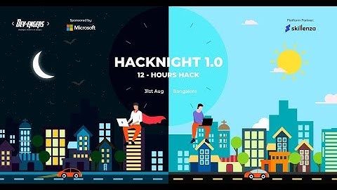 HackNight 1.0 | Devengers | 12 hours Hackathon | Aftermovie | Skillenza