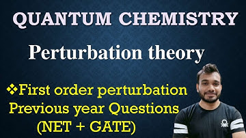 Previous year questions csir net and Gate | perturbation theory | Quantum chemistry