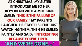 At Christmas Dinner, My Sister Humiliated Me in Front of Her CEO Boyfriend…But Then He Fired Her..