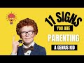11 Signs You Are Parenting A Genius Kid - Facts Based On Research