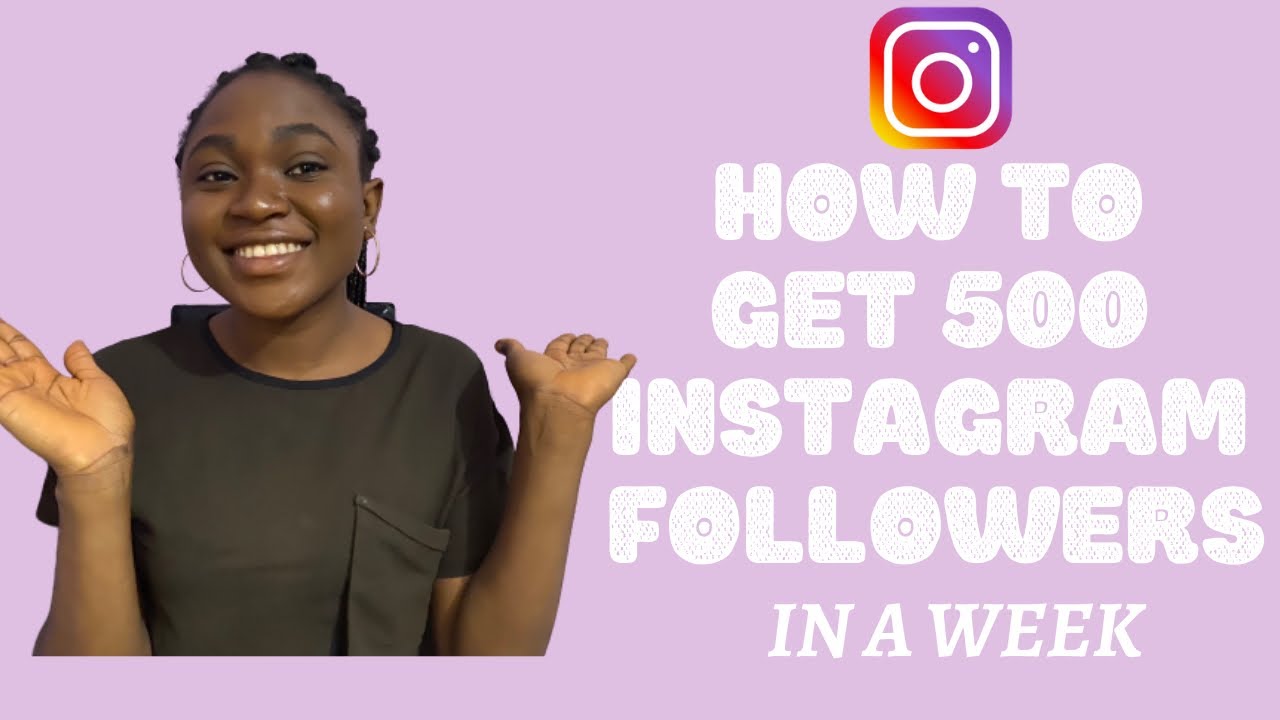 how-to-get-500-instagram-followers-in-a-week-youtube