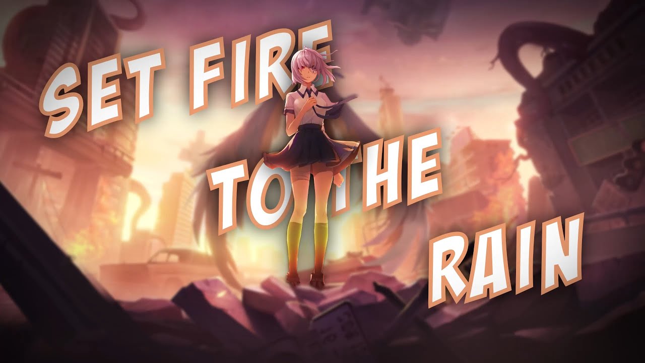 Nightcore - Set Fire To The Rain (Lyrics)