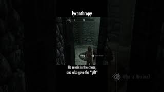 lycanthropy — The Elder Scrolls V: Skyrim dialogue scene