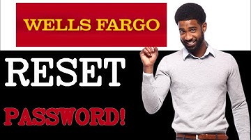 How To Reset Password Of Wells Fargo Online Banking Account (2025)