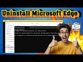 How To Remove MS Edge From Windows 11 | Complete Uninstall Guide (2025)