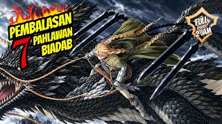 PEMBALASAN UNTUK 7 PAHLAWAN ‼️
