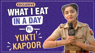 Exclusive: What I Eat In A Day With Yukti Kapoor | Fitness Secret REVEALED | Maddam Sir