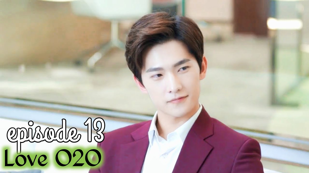Episode 13 || Love O2O || Chinese drama explained in Hindi/Urdu || Yang ...