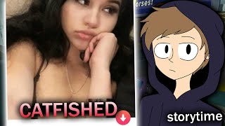 I WAS CATFISHED BY MY EX-GIRLFRIEND..(storytime)