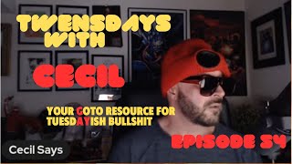 Tuesdays With Cecil. Episode 54.