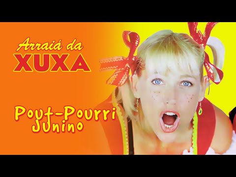 Xuxa - Pout-pourri: Sonho de papel / São João na roça / São João do Carneirinho
