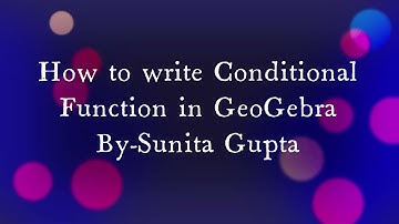 How to write Conditional function/Piecewise function in GeoGebra || GeoGebra tutorial