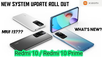Miui 13 New System Update Roll Out For Xiaomi Redmi 10 | Miui 13 Released For Redmi 10 Prime India