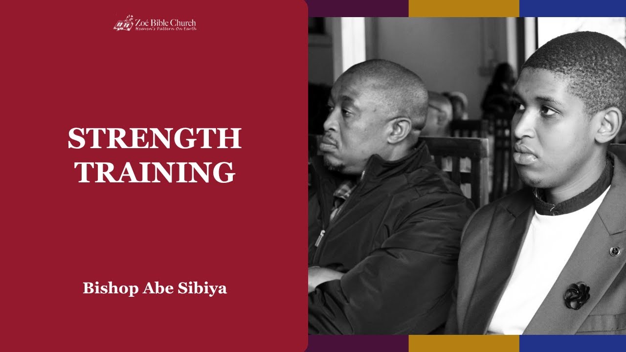 Strength Training | Bishop Abe Sibiya - YouTube