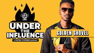 Under The Influence | S2 EP 01 - Golden Shovel #SotraCyphers