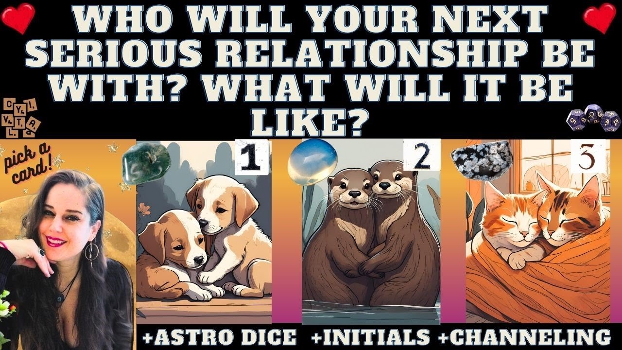 WHO WILL YOUR NEXT SERIOUS RELATIONSHIP BE WITH?❤️Tarot Pick A Card Reading (+exact name  +details)