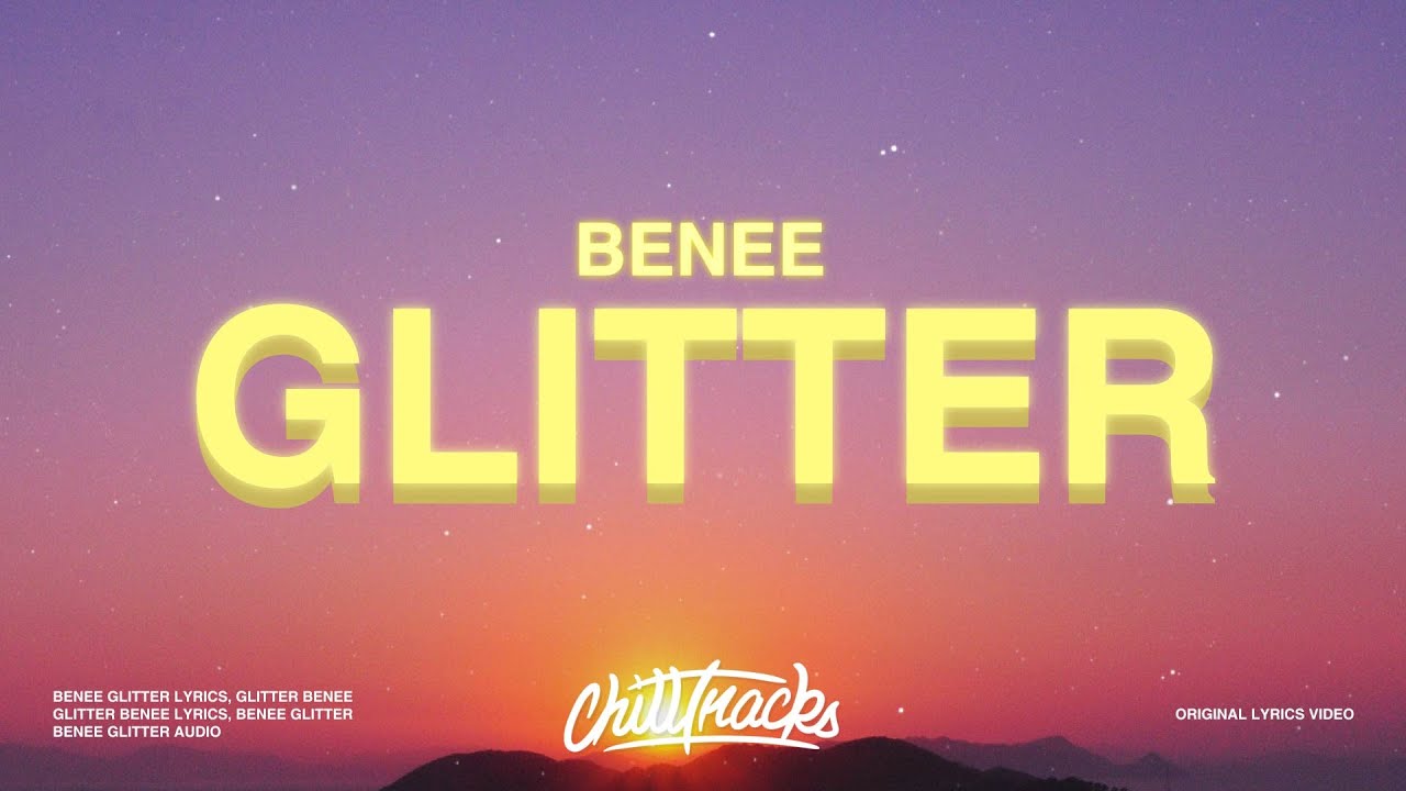 Mærkelig Jet side BENEE - Glitter (Lyrics) - YouTube