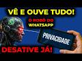 CUIDADO! A Nova IA do WhatsApp está te OUVINDO! Desative Agora!