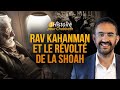 Rav kahanman  le rvolt de la shoah  histoire poignante pour chabbath binyamin benhamou