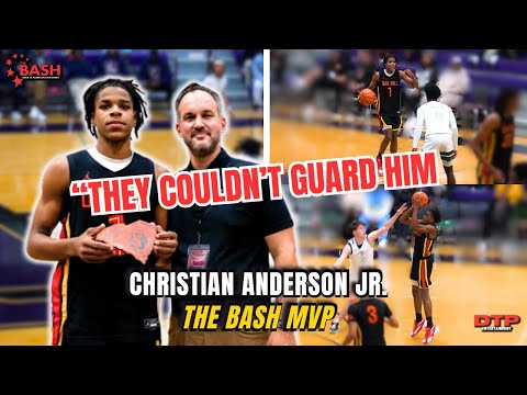 HAND DOWN MAN DOWN‼️ Christian Anderson Jr. TOOK OVER at The BASH! MVP 🏆 | Oak Hill v. Canyon Intl