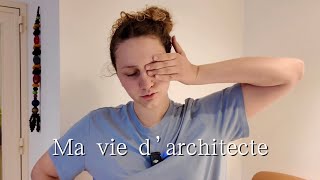 Une Journée dans ma vie d’architecte (étudiante)