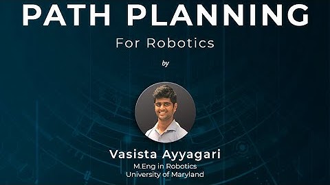 Robotic Path Planning Algorithms - Workshop by Vasista Ayyagari | IEEE NITK