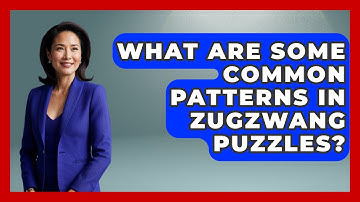 What Are Some Common Patterns In Zugzwang Puzzles? - The Chess Codex