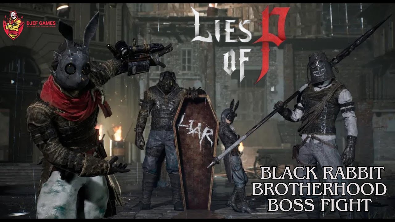 Lies Of P - Black Rabbit Brotherhood Boss Fight - YouTube