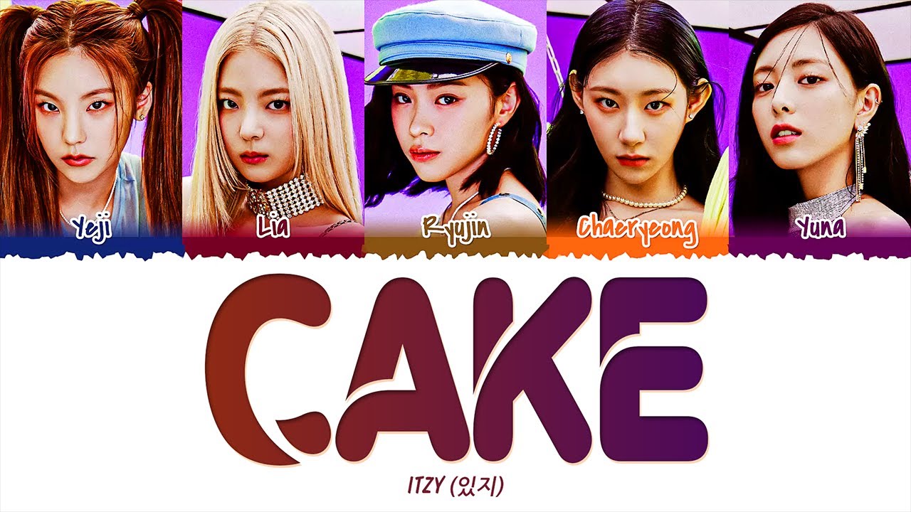 ITZY (있지) CAKE (1 HOUR LOOP) Lyrics 1시간 가사 YouTube