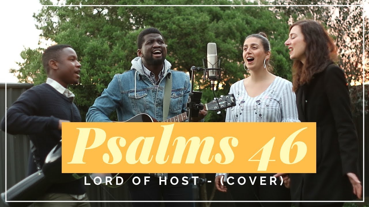 Psalms 46 (Lord of Host) Shane and Shane - Cover - YouTube