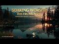 Soaking Worship Instrumental Music Peaceful Meditation &amp; Healing Worship 2026