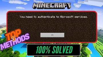 FIX You Need to Authenticate to Microsoft Servers | Minecraft Authentication Problem (2025)