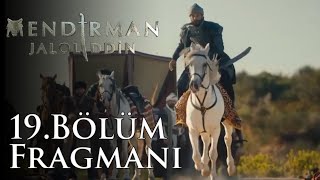 Mendirman Jaloliddin 2.Sezon 19.Bölüm Fragmanı