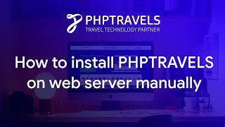How to Install PHPTRAVELS manually on web live server or localhost screenshot 5