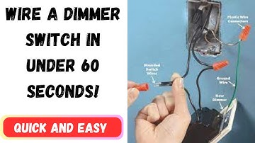 Wire a dimmer switch quick and easy. Handy mans Money maker!