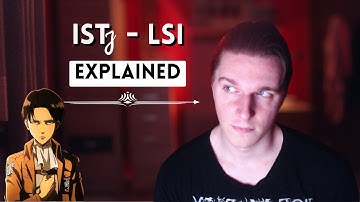Classic Socionics - LSI (ISTj) Explained