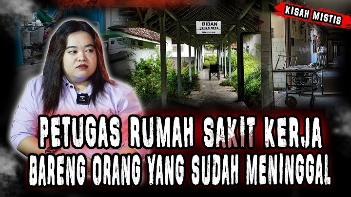 Full horor!! GANGGUAN SETANNYA SAMPE SETIAP HARI!! PETUGAS RUMAH SAKIT GENTAYANGAN SETELAH MENINGGAL