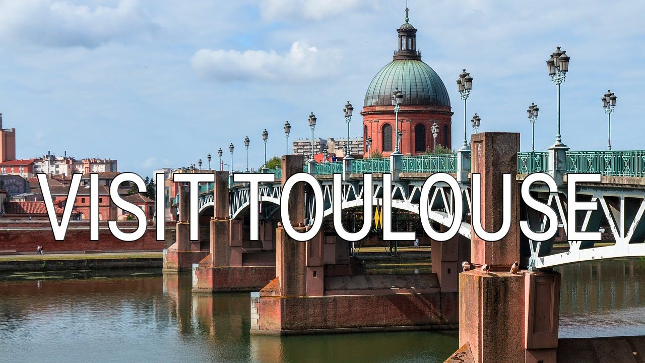 Toulouse Top 10 A Joyful Journey YouTube