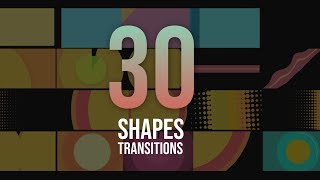 30  Shape Transitions Pack - After Effects Template