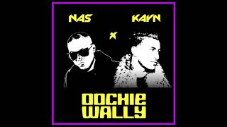 NAS x KAYN - Oochie Wally