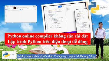 Lập trình Python online dễ dàng mà không cần cài đặt trình soạn thảo