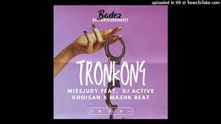 Tronkong  Missjudy Feat Dj Active Khoisan  Mashk Beats