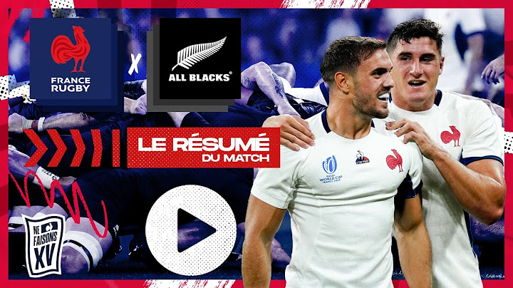 Coupe du monde 2023 : France - Nouvelle-Zélande, le résumé