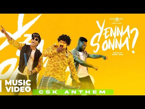 Bjorn Surrao Ft. Arivu - Yenna Sonna (CSK Anthem)