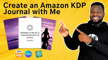 Create and Publish KDP Journals to Sell on Amazon KDP with Me (Step-by-Step Tutorial for Beginners)
